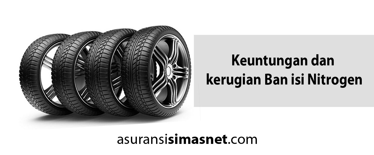 Keuntungan dan kerugian ban isi nitrogen