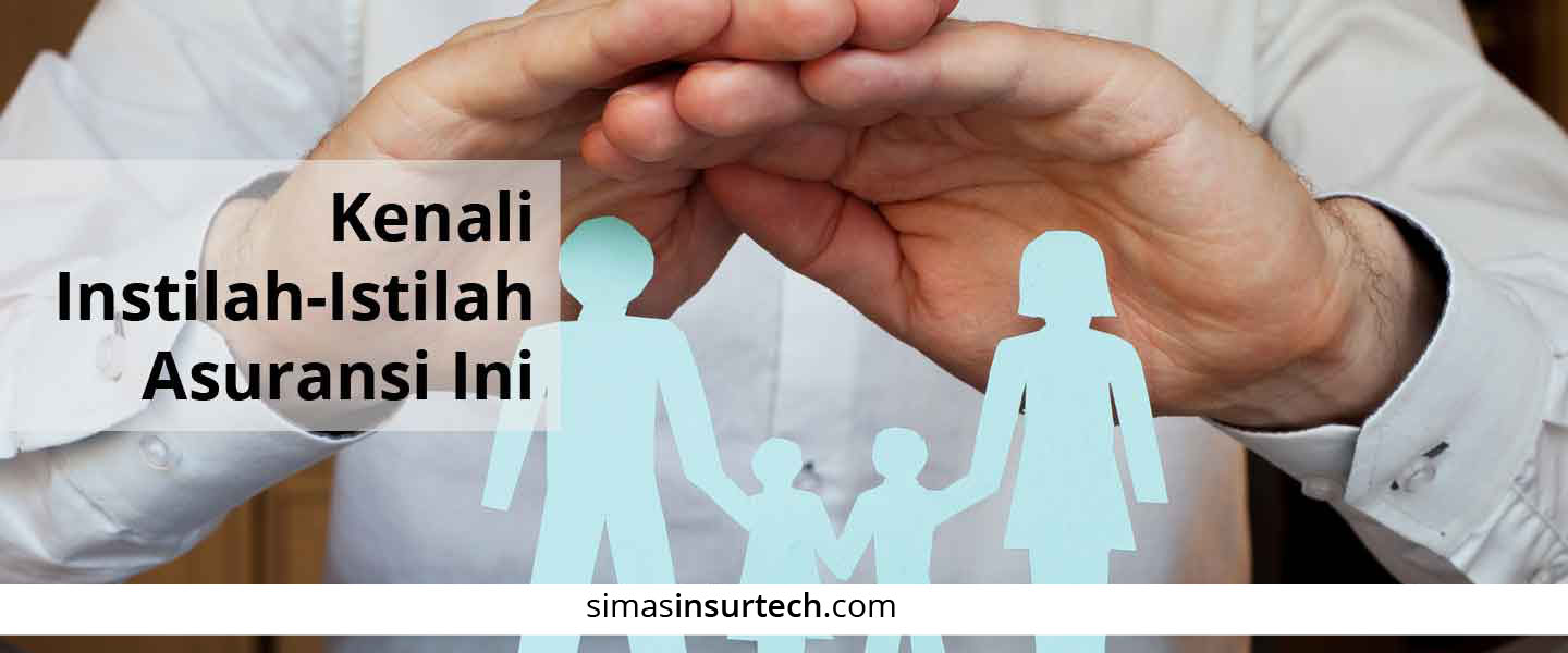 istilah asuransi simasinsurtech