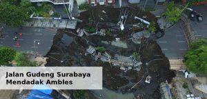 Jalan Gudeng Surabaya Mendadak Ambles